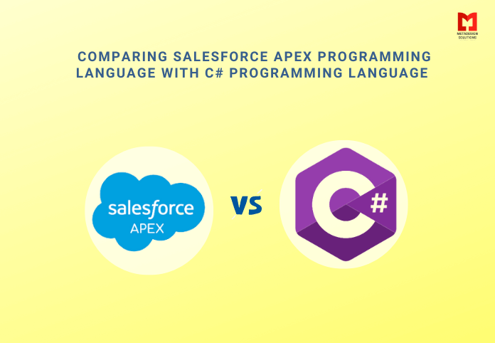 Comparing Salesforce Apex Programming Language with C# programming language 