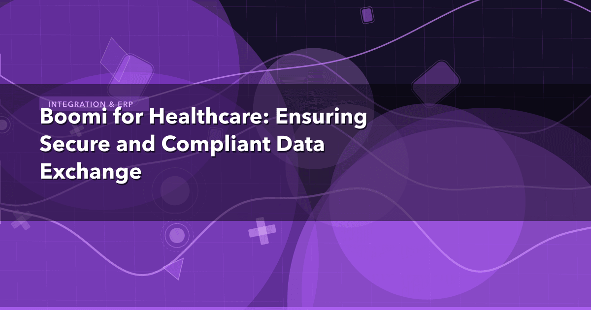 Boomi for Healthcare: Ensuring Secure and Compliant Data Exchange — Integration & ERP thumbnail