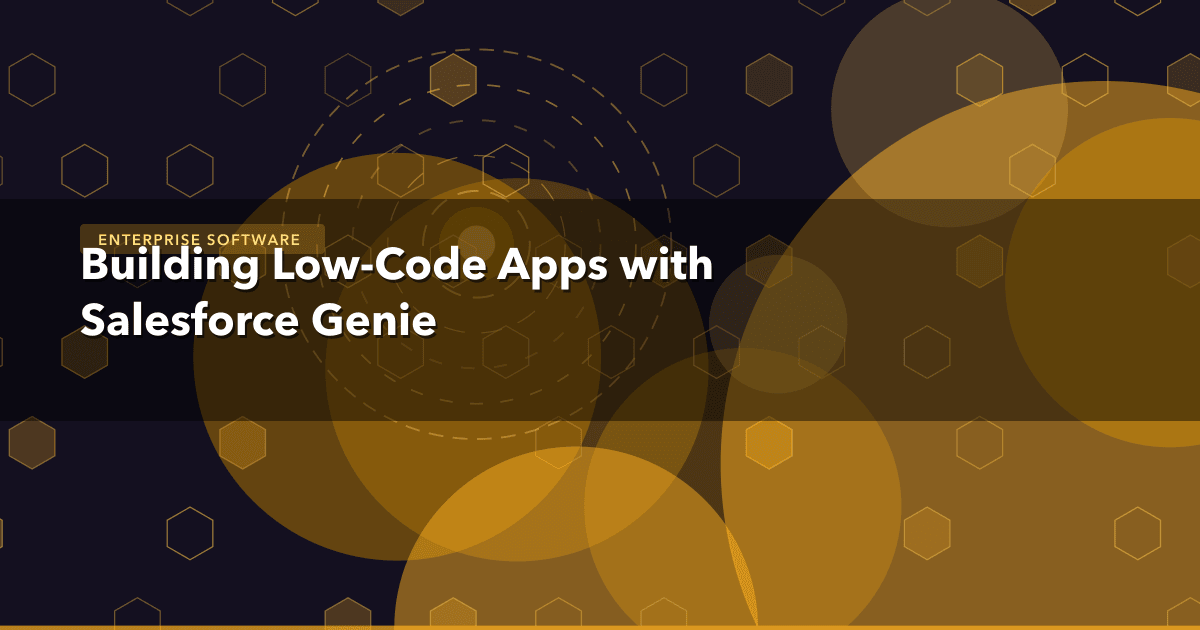 Building Low-Code Apps with Salesforce Genie — Enterprise Software thumbnail