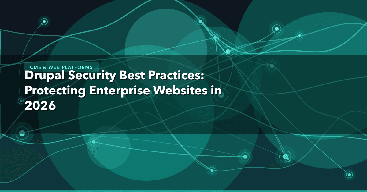Drupal Security Best Practices: Protecting Enterprise Websites in 2026 — CMS & Web Platforms thumbnail