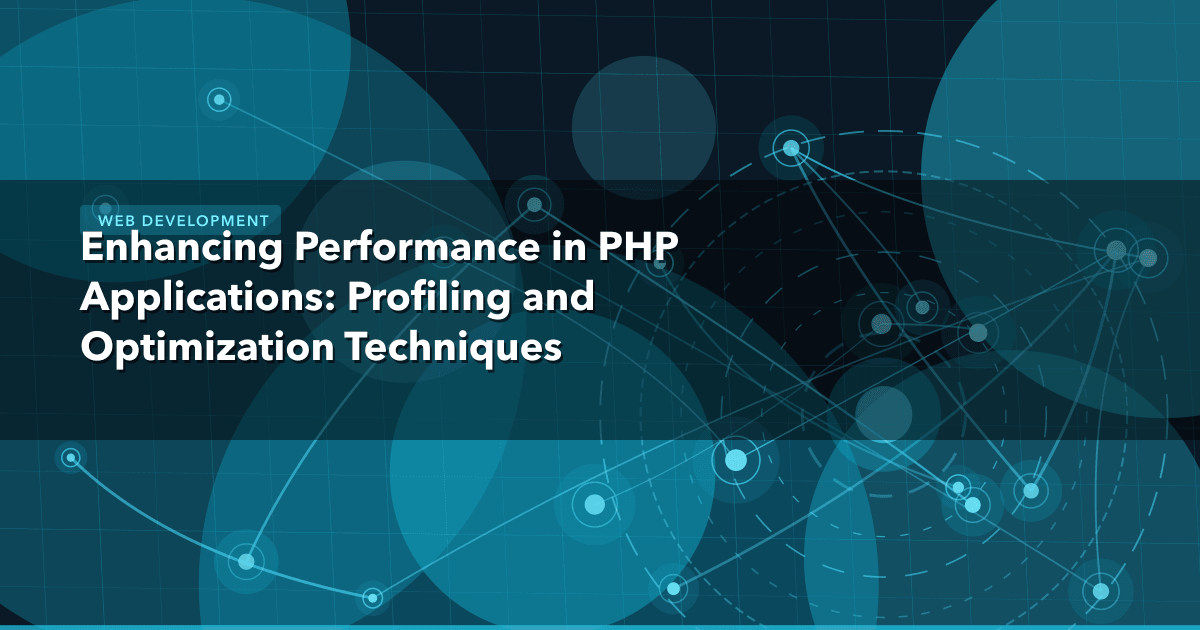 Enhancing Performance in PHP Applications: Profiling and Optimization Techniques — Web Development thumbnail