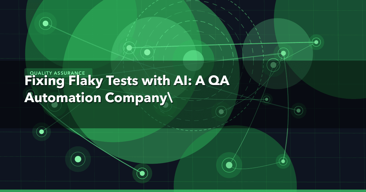 Fixing Flaky Tests with AI: A QA Automation Company's Guide to Smart Debugging — Quality Assurance thumbnail