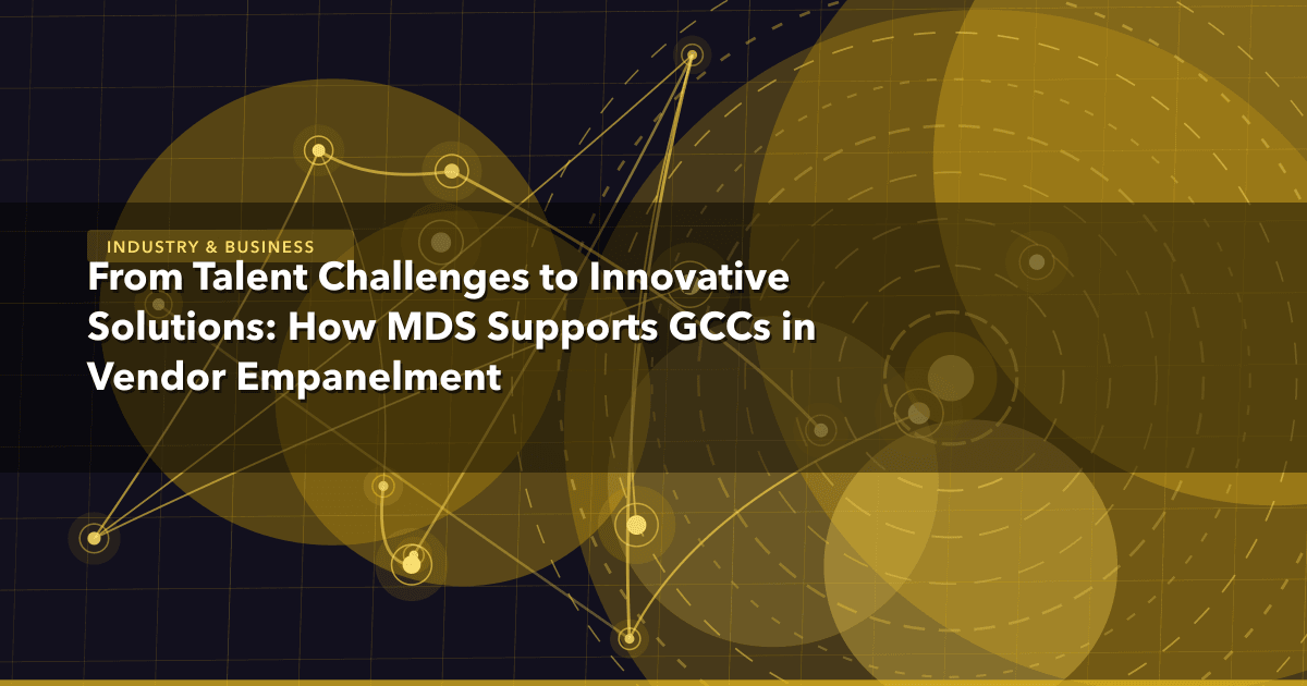 From Talent Challenges to Innovative Solutions: How MDS Supports GCCs in Vendor Empanelment — Industry & Business thumbnail