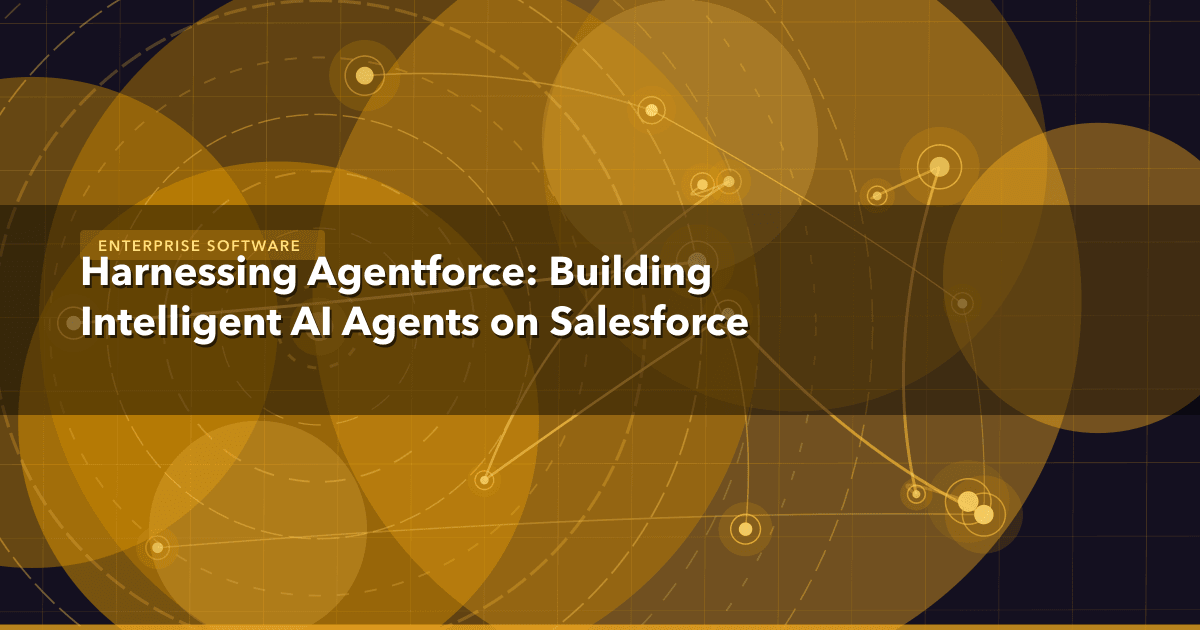 Harnessing Agentforce: Building Intelligent AI Agents on Salesforce — Enterprise Software thumbnail