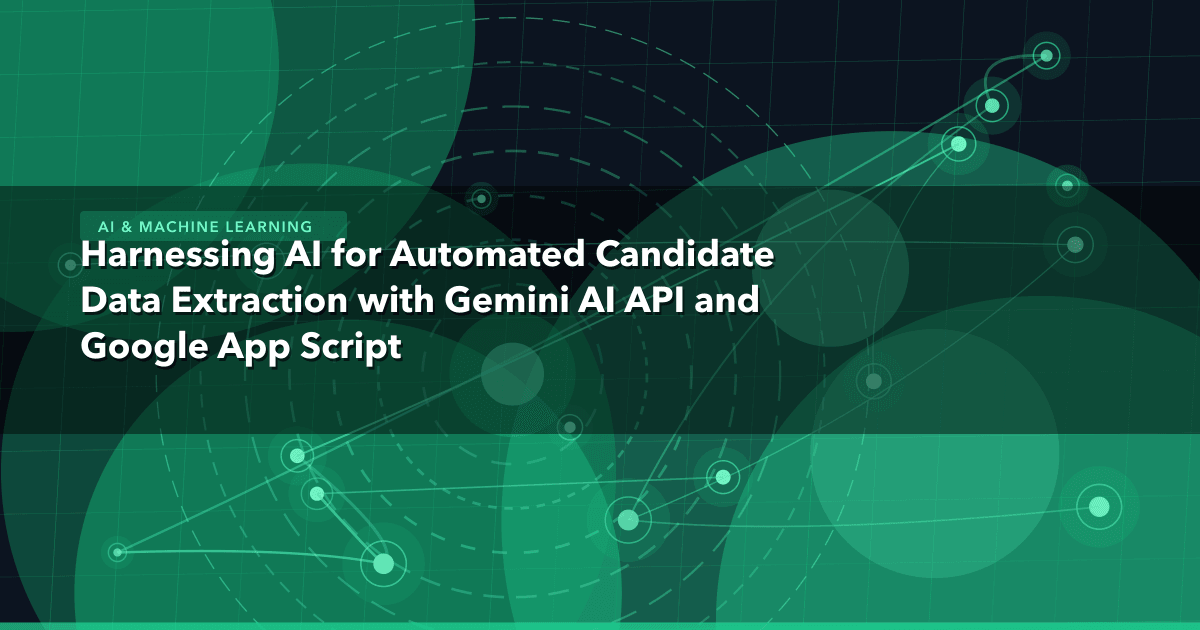 Harnessing AI for Automated Candidate Data Extraction with Gemini AI API and Google App Script — AI & Machine Learning thumbn