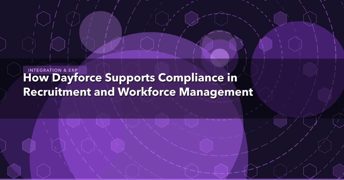 How Dayforce Supports Compliance in Recruitment and Workforce Management — Integration & ERP thumbnail