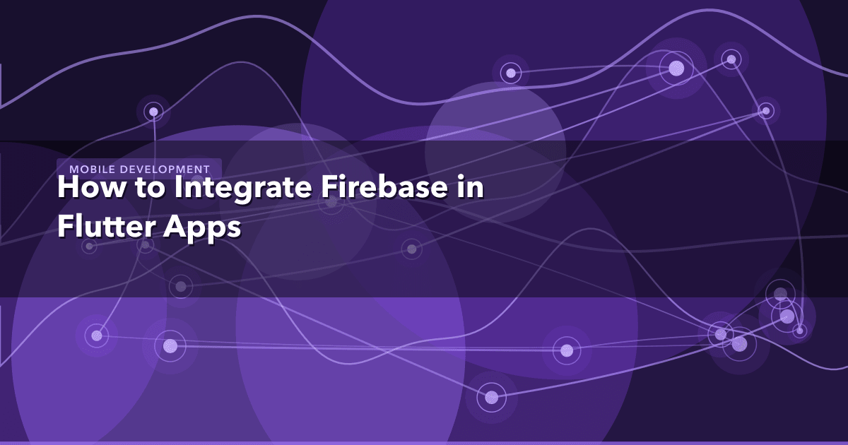 How to Integrate Firebase in Flutter Apps — Mobile Development thumbnail