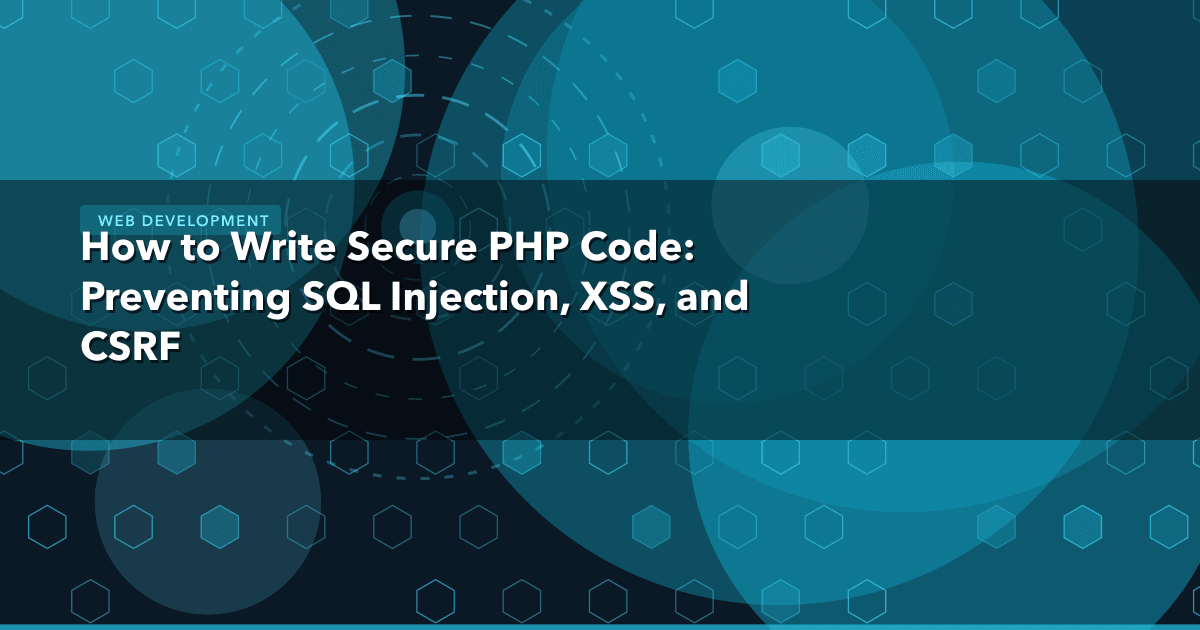 How to Write Secure PHP Code: Preventing SQL Injection, XSS, and CSRF — Web Development thumbnail
