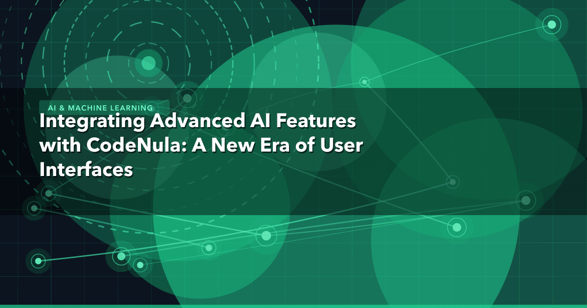 Integrating Advanced AI Features with CodeNula: A New Era of User Interfaces — AI & Machine Learning thumbnail