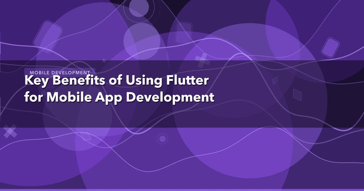 Key Benefits of Using Flutter for Mobile App Development — Mobile Development thumbnail