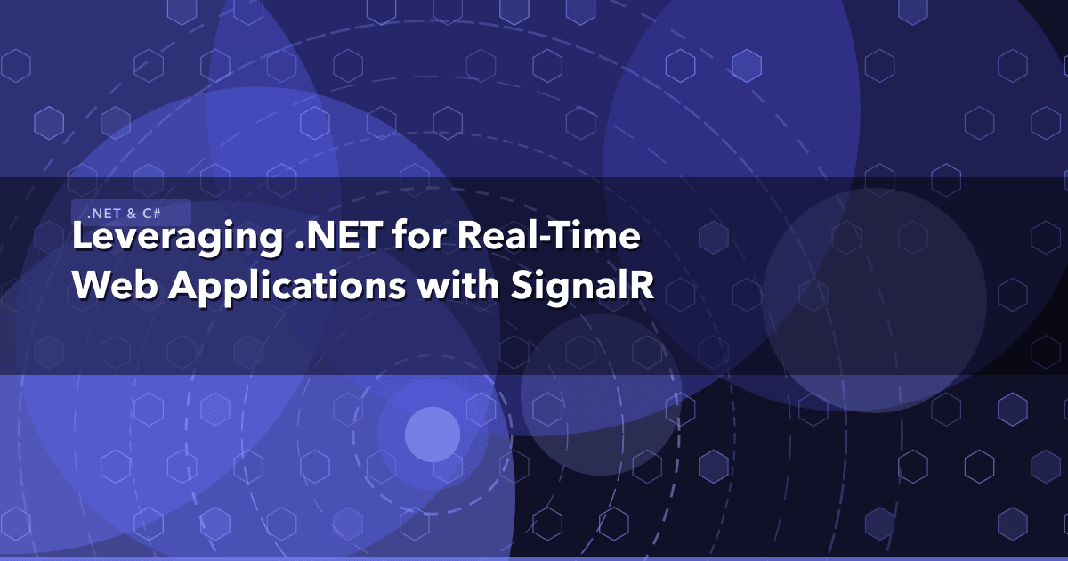 Leveraging .NET for Real-Time Web Applications with SignalR — .NET & C# thumbnail