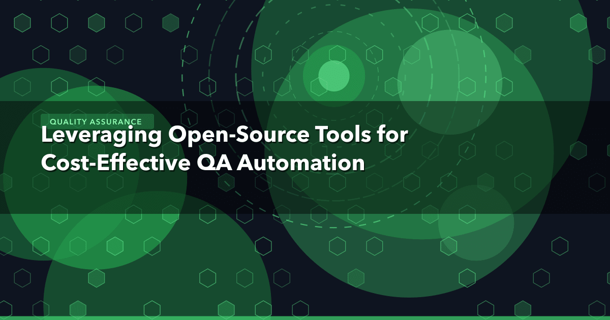 Leveraging Open-Source Tools for Cost-Effective QA Automation — Quality Assurance thumbnail
