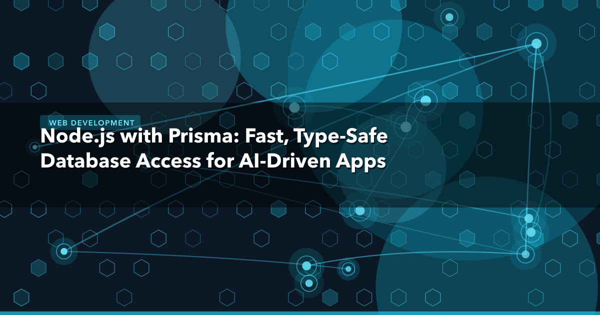 Node.js with Prisma: Fast, Type-Safe Database Access for AI-Driven Apps — Web Development thumbnail