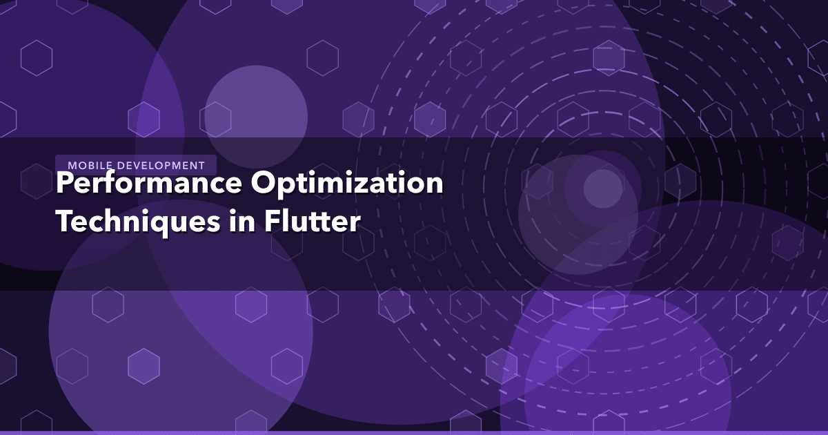Performance Optimization Techniques in Flutter — Mobile Development thumbnail