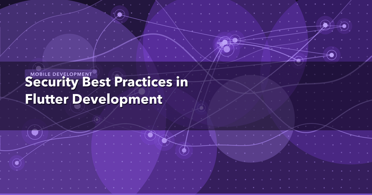 Security Best Practices in Flutter Development — Mobile Development thumbnail