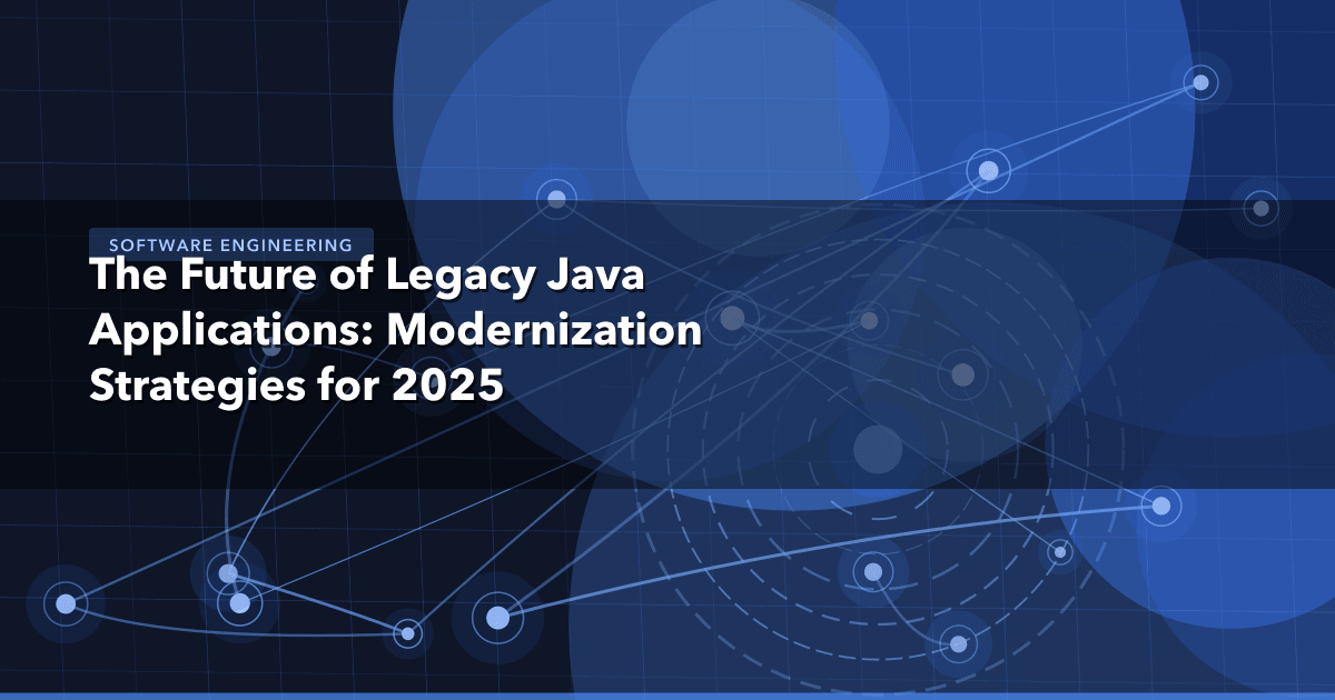 The Future of Legacy Java Applications: Modernization Strategies for 2025 — Software Engineering thumbnail