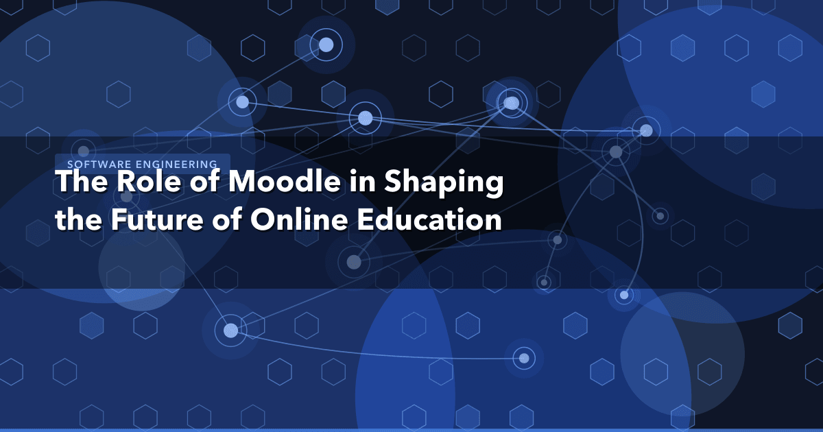 The Role of Moodle in Shaping the Future of Online Education — Software Engineering thumbnail