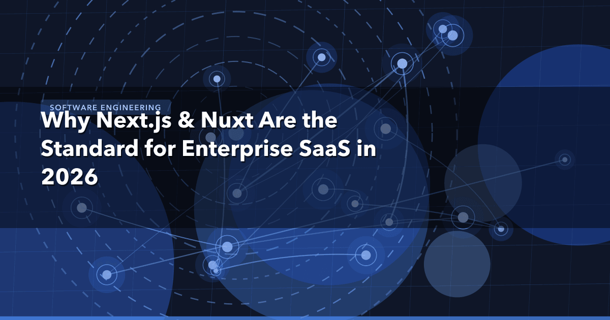 Why Next.js & Nuxt Are the Standard for Enterprise SaaS in 2026 — Software Engineering thumbnail