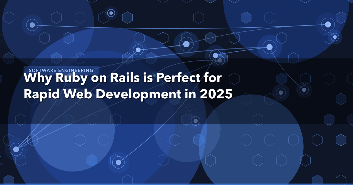 Why Ruby on Rails is Perfect for Rapid Web Development in 2025 — Software Engineering thumbnail