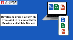 Developing Cross Platform MS Office Add-in to support both Desktop and Mobile Devices