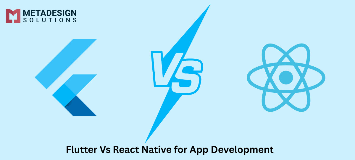 Flutter Vs React Native for App Development