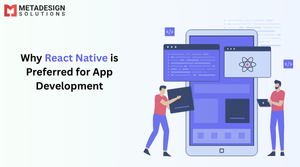 Why React Native is Preferred for App Development