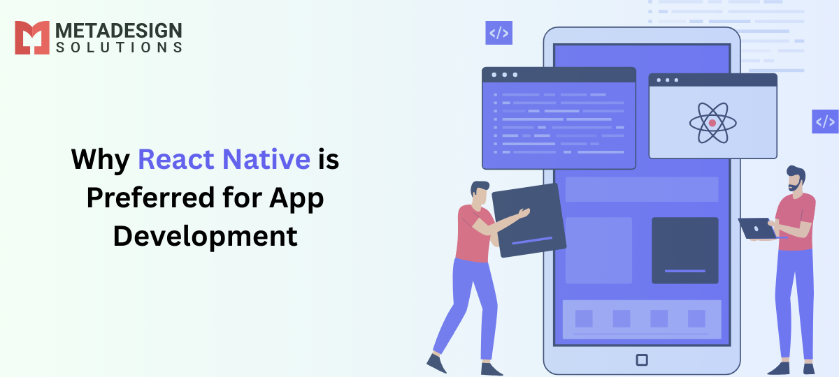 Why React Native is Preferred for App Development