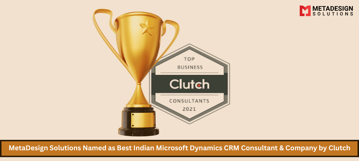 MetaDesign Solutions Named as Best Indian Microsoft Dynamics CRM Consultant & Company by Clutch