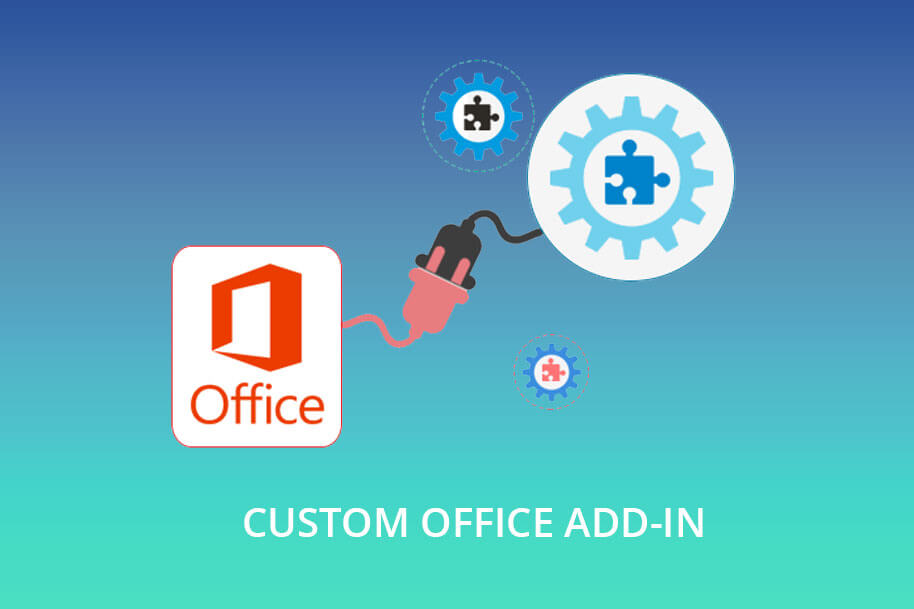 Why develop custom office add-in