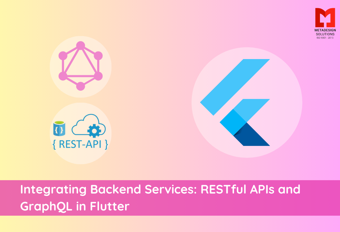 Integrating Backend Services: RESTful APIs and GraphQL in Flutter