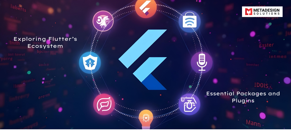 Exploring Flutter’s Ecosystem: Essential Packages and Plugins