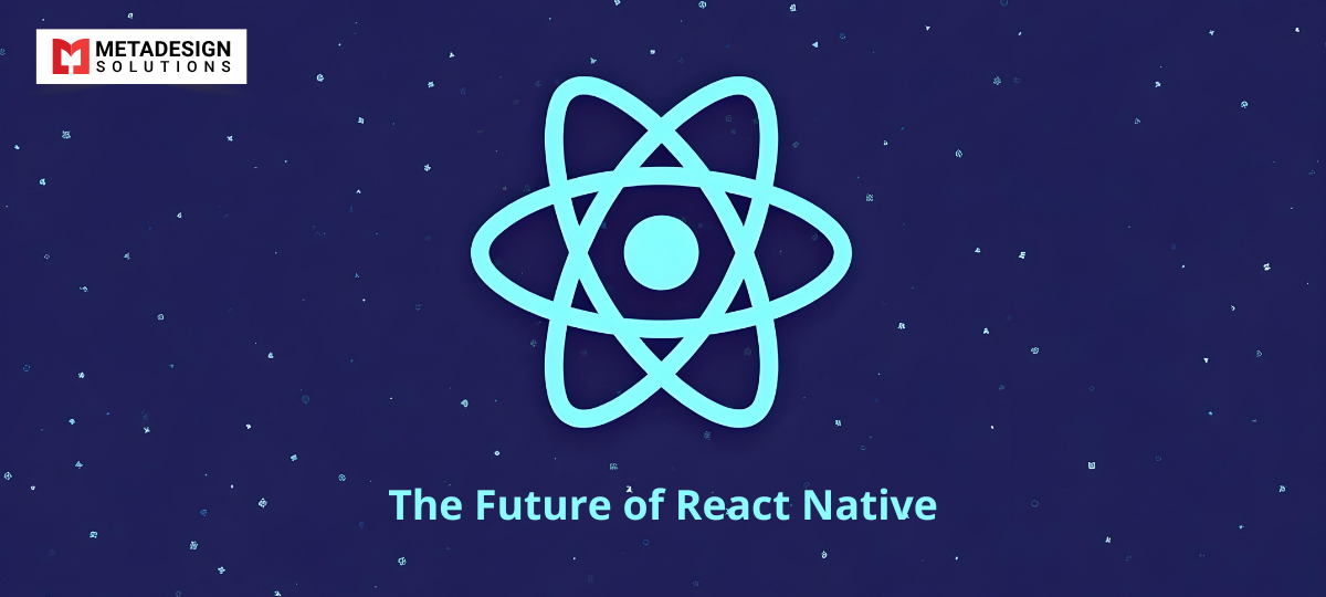 The Future of React Native: Trends and Predictions
