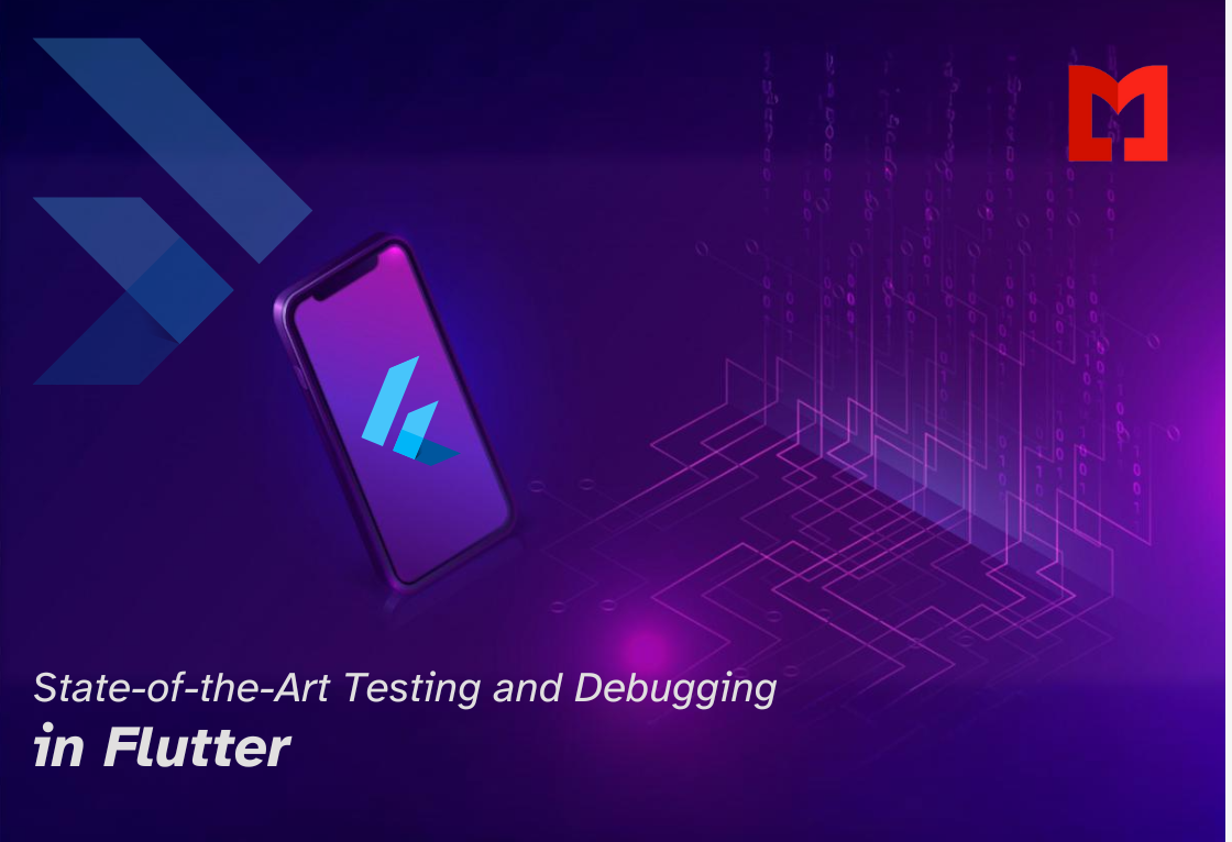 State-of-the-Art Testing and Debugging in Flutter