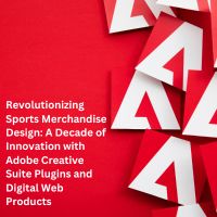 Revolutionizing sports merchandise design: A decade of innovation with Adobe creative suite plugins and digital web products