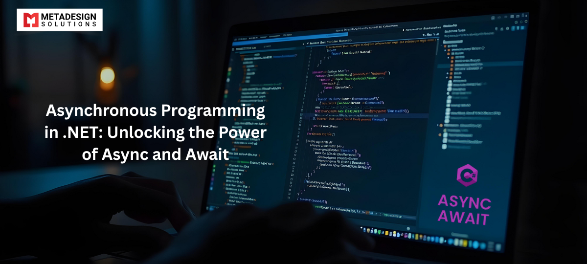 Asynchronous Programming in .NET: Unlocking the Power of Async and Await