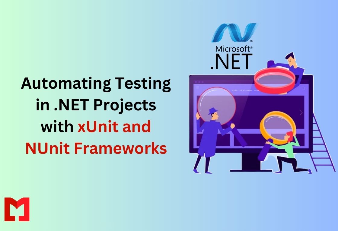 Automating Testing in .NET Projects with xUnit and NUnit Frameworks