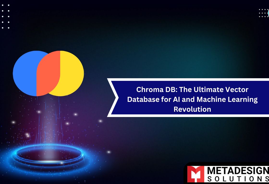 Chroma DB: The Ultimate Vector Database for AI and Machine Learning Revolution