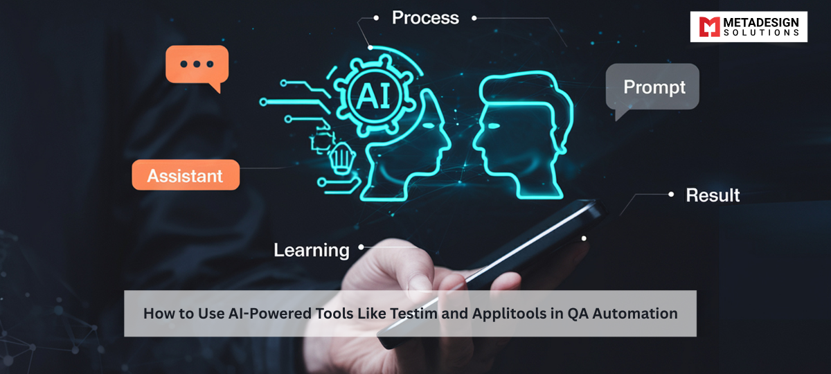 How to Use AI-Powered Tools Like Testim and Applitools in QA Automation