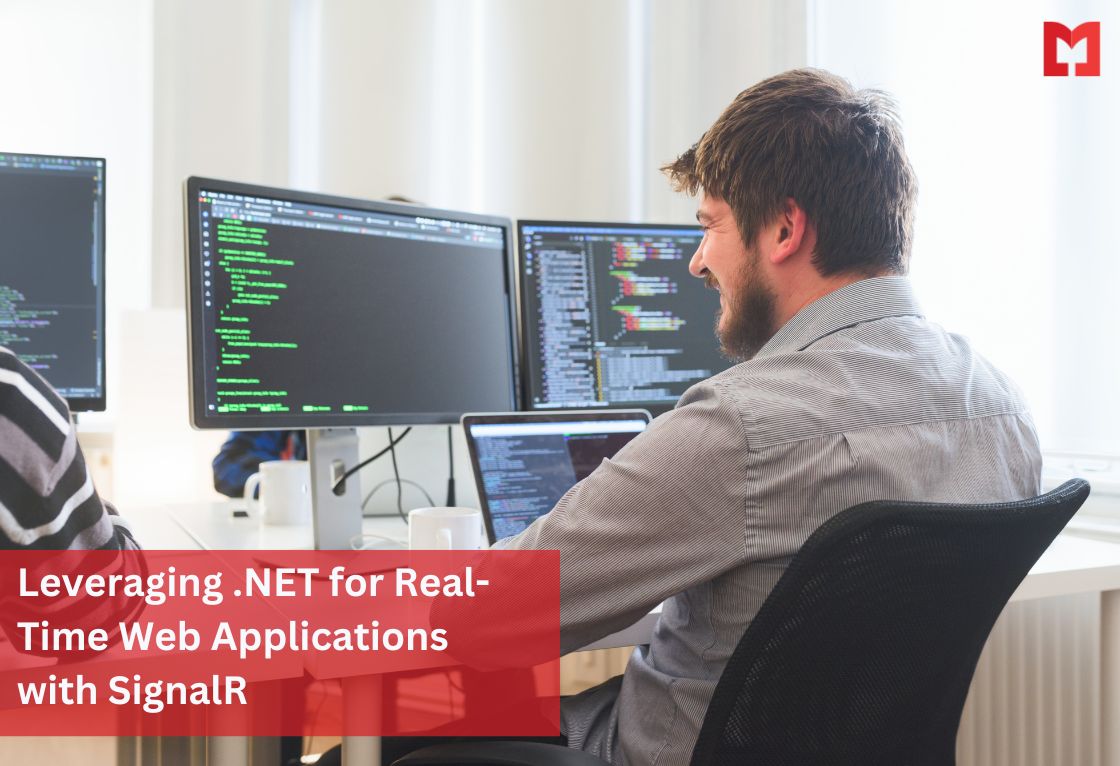 Leveraging .NET for Real-Time Web Applications with SignalR