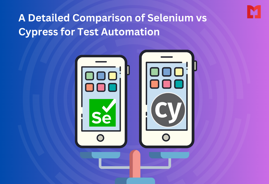 A Detailed Comparison of Selenium vs Cypress for Test Automation