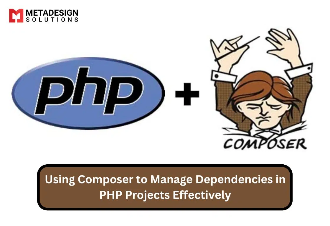 Using Composer to Manage Dependencies in PHP Projects Effectively