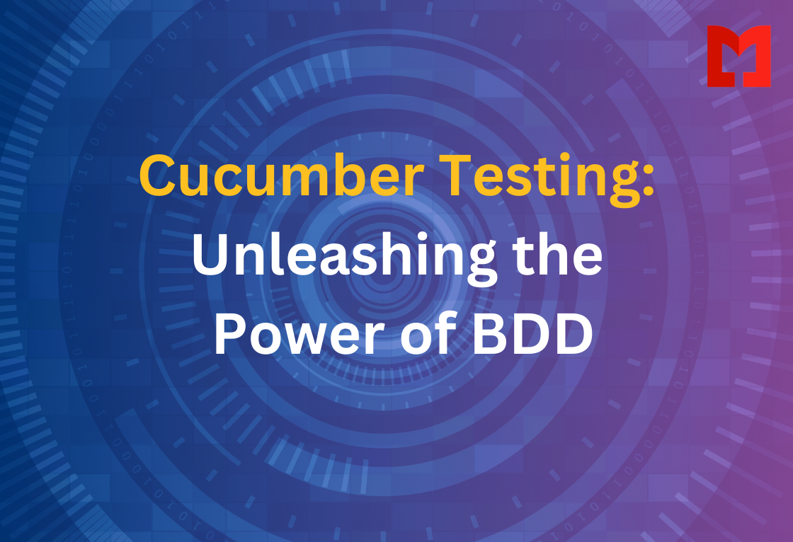 Cucumber Testing: Unleashing the Power of BDD