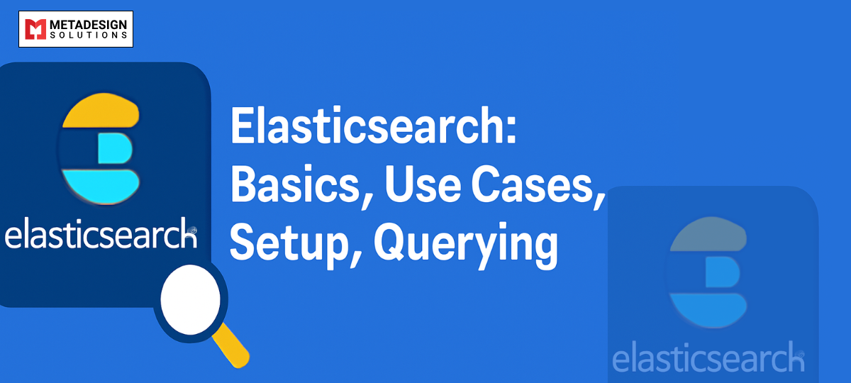Elasticsearch- Basics, Usecases, Setup, Querying