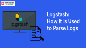 Logstash- How it is used to Parse Logs