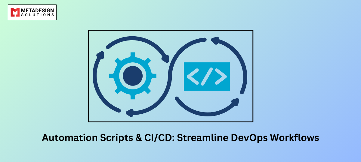 Automation Scripts & CI/CD: Streamline DevOps Workflows