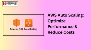 AWS Auto Scaling: Optimize Performance & Reduce Costs