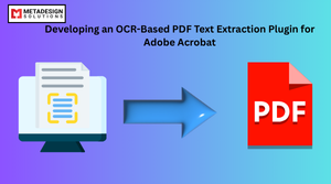 Developing an OCR-Based PDF Text Extraction Plugin for Adobe Acrobat
