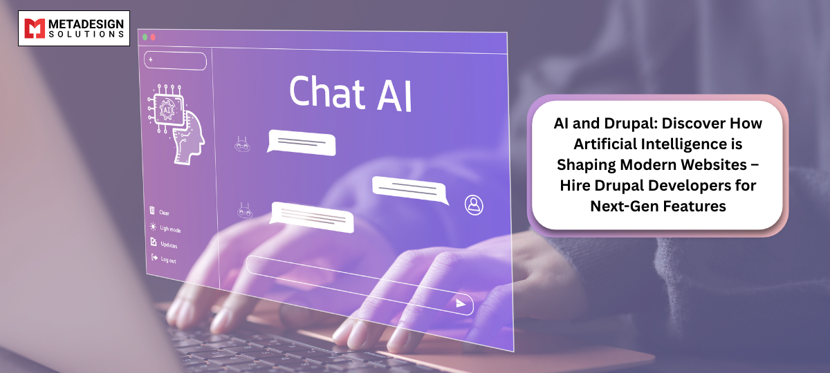 AI and Drupal: Discover How Artificial Intelligence is Shaping Modern Websites – Hire Drupal Developers for Next-Gen Features