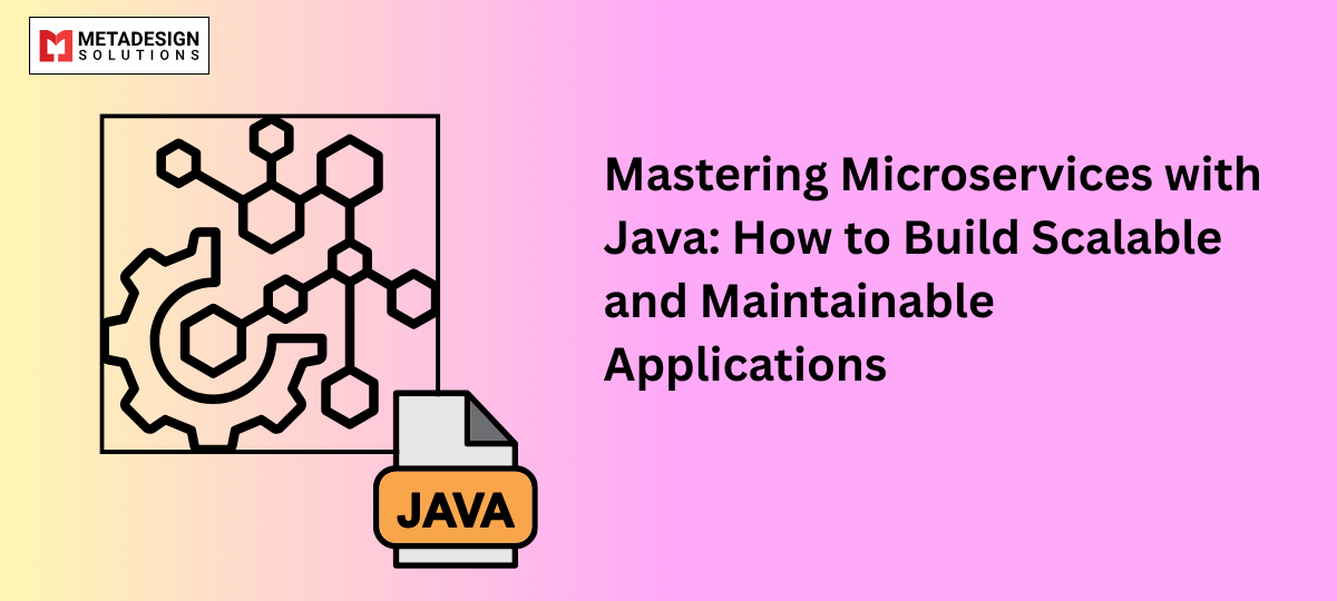 Mastering Microservices with Java: How to Build Scalable and Maintainable Applications