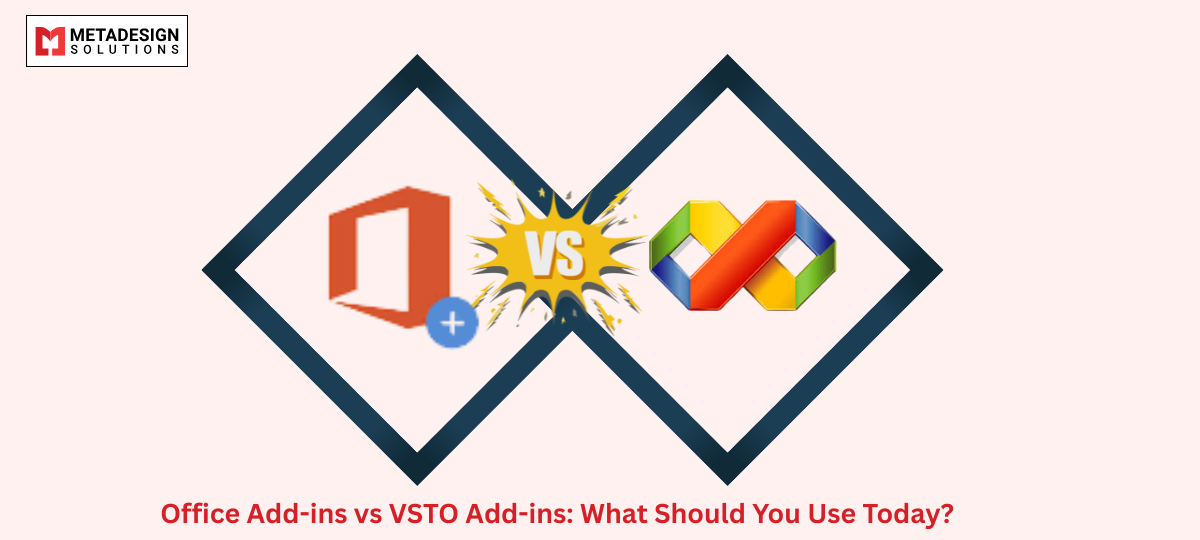 Office Add-ins vs VSTO Add-ins: What Should You Use Today?